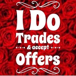 Open to offers and trades